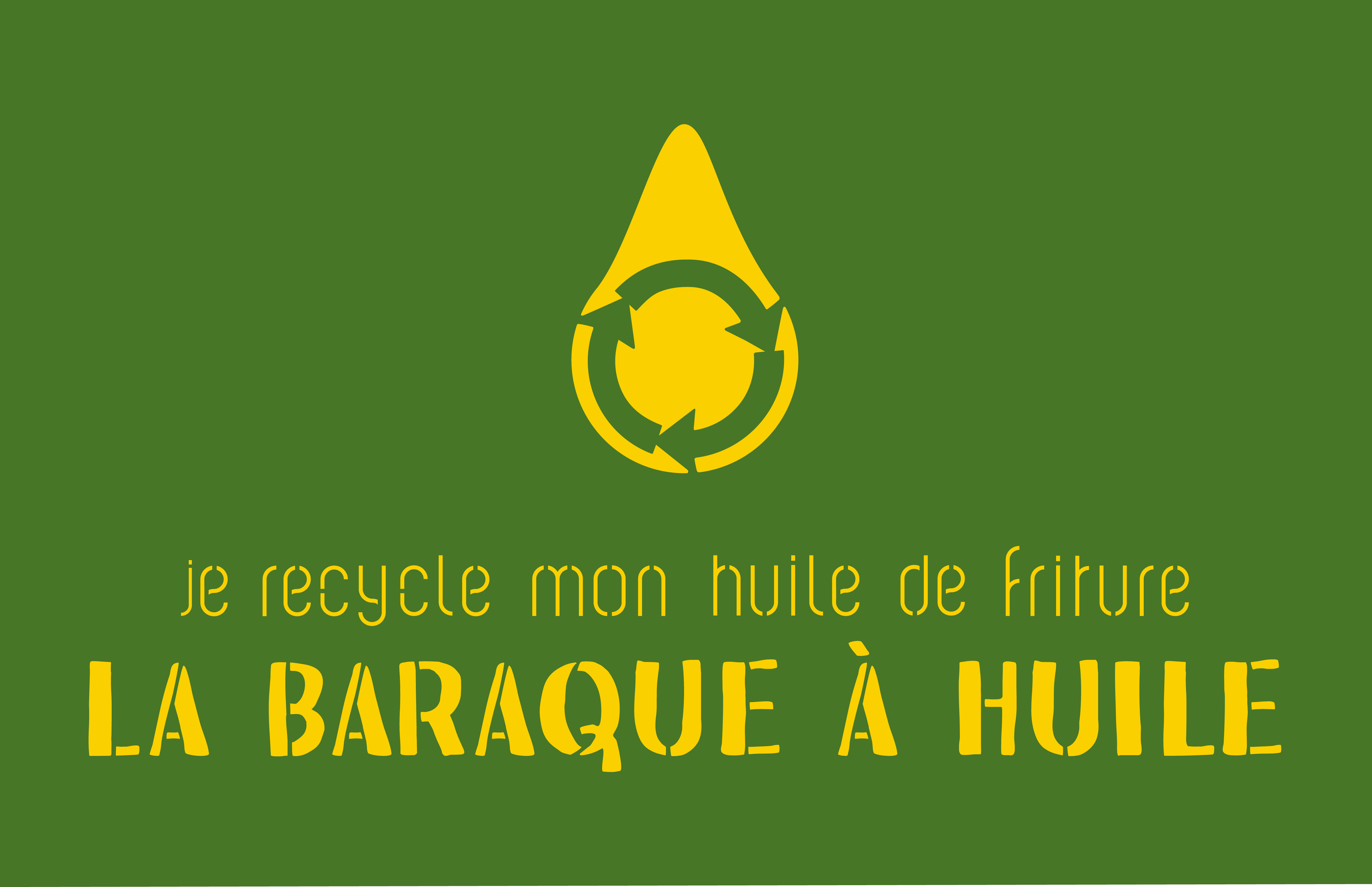 La Baraque à HuileⓇ Je recycle mon huile de friture